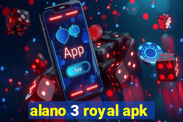 alano 3 royal apk